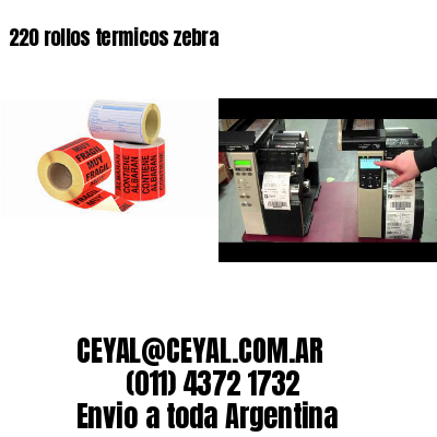 220 rollos termicos zebra