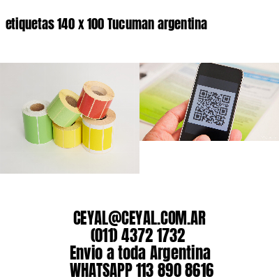 etiquetas 140 x 100 Tucuman argentina