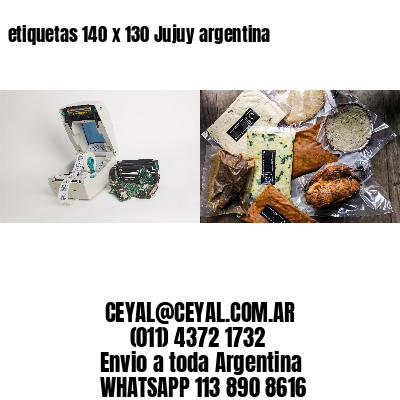 etiquetas 140 x 130 Jujuy argentina