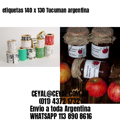 etiquetas 140 x 130 Tucuman argentina