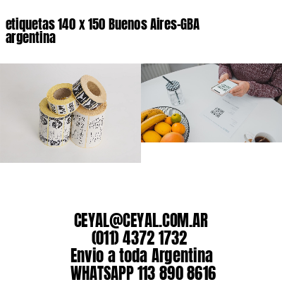 etiquetas 140 x 150 Buenos Aires-GBA argentina