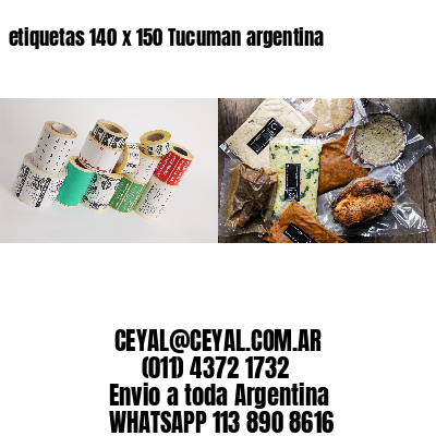 etiquetas 140 x 150 Tucuman argentina