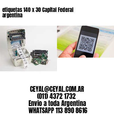 etiquetas 140 x 30 Capital Federal argentina