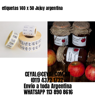 etiquetas 140 x 50 Jujuy argentina