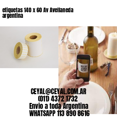 etiquetas 140 x 60 Av Avellaneda argentina