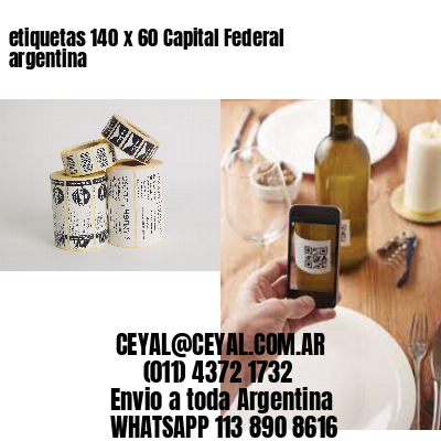 etiquetas 140 x 60 Capital Federal argentina