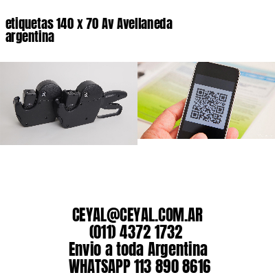 etiquetas 140 x 70 Av Avellaneda argentina