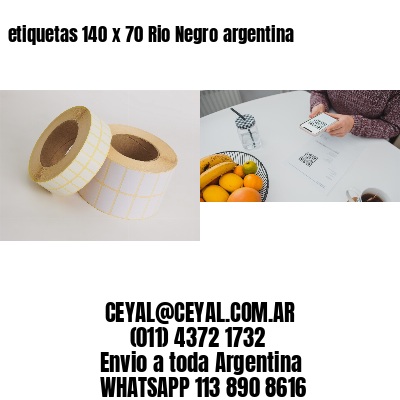 etiquetas 140 x 70 Rio Negro argentina