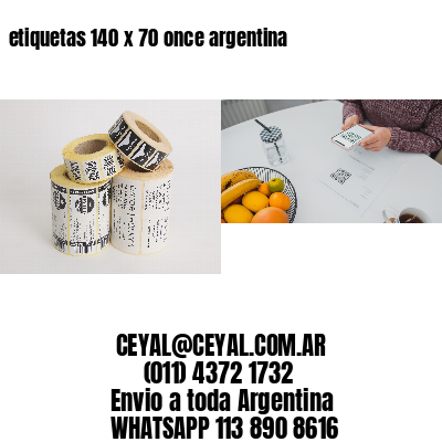 etiquetas 140 x 70 once argentina