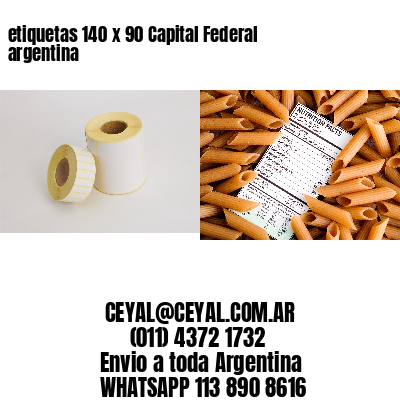 etiquetas 140 x 90 Capital Federal argentina