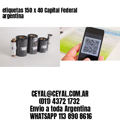 etiquetas 150 x 40 Capital Federal argentina