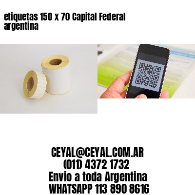 etiquetas 150 x 70 Capital Federal argentina