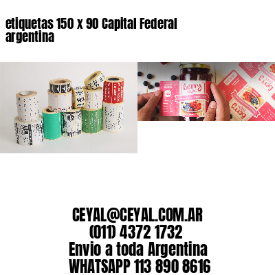 etiquetas 150 x 90 Capital Federal argentina