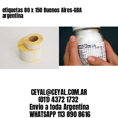 etiquetas 80 x 150 Buenos Aires-GBA argentina