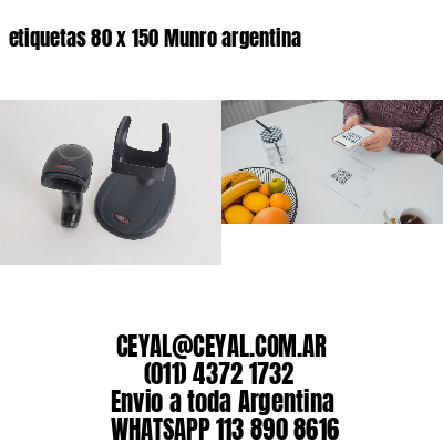 etiquetas 80 x 150 Munro argentina