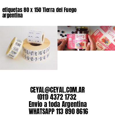 etiquetas 80 x 150 Tierra del Fuego argentina