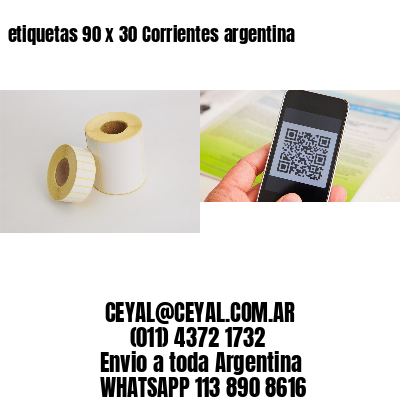 etiquetas 90 x 30 Corrientes argentina