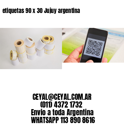etiquetas 90 x 30 Jujuy argentina