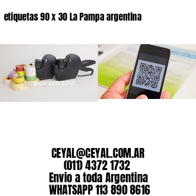 etiquetas 90 x 30 La Pampa argentina