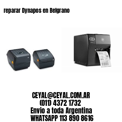 reparar Dynapos en Belgrano