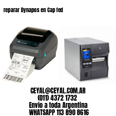 reparar Dynapos en Cap fed