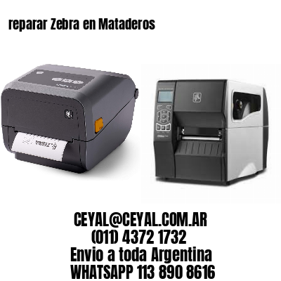 reparar Zebra en Mataderos