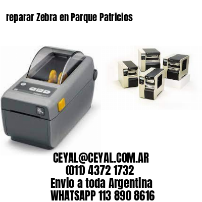 reparar Zebra en Parque Patricios