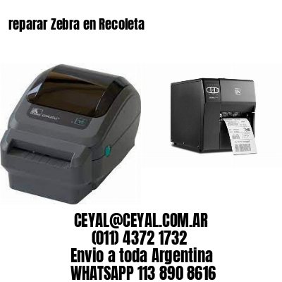 reparar Zebra en Recoleta