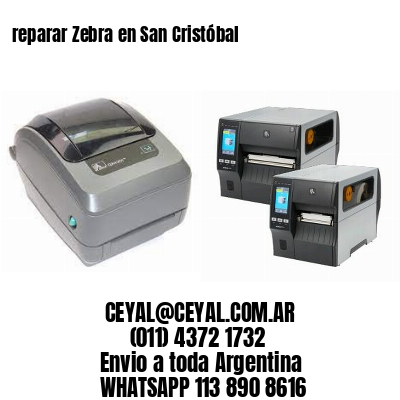 reparar Zebra en San Cristóbal