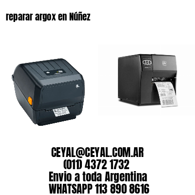 reparar argox en Núñez