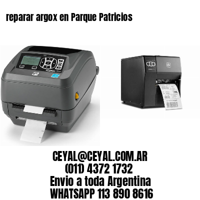 reparar argox en Parque Patricios