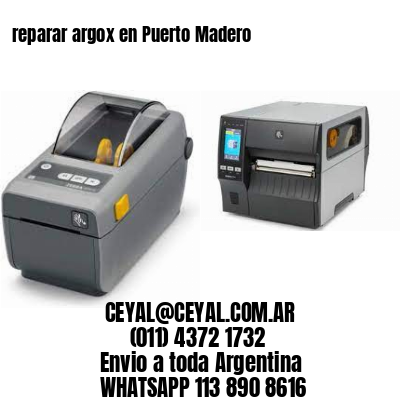 reparar argox en Puerto Madero