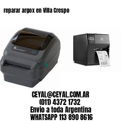 reparar argox en Villa Crespo