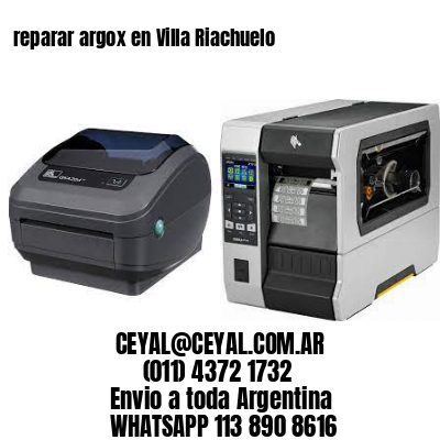 reparar argox en Villa Riachuelo