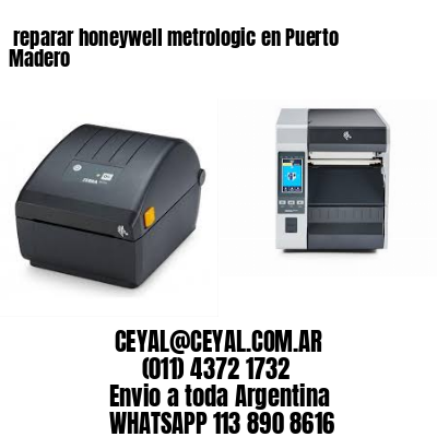 reparar honeywell metrologic en Puerto Madero