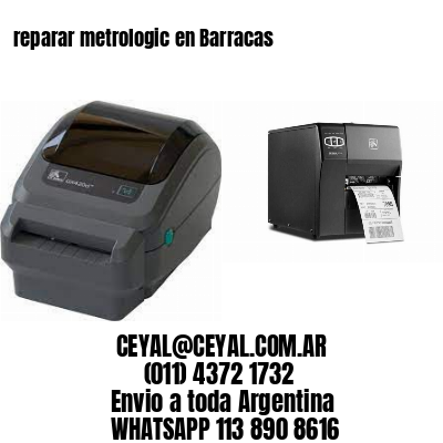 reparar metrologic en Barracas