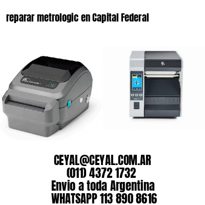 reparar metrologic en Capital Federal