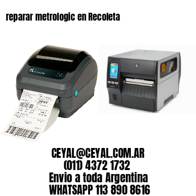 reparar metrologic en Recoleta