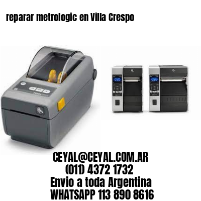 reparar metrologic en Villa Crespo