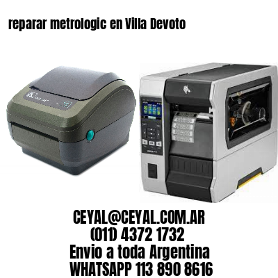 reparar metrologic en Villa Devoto