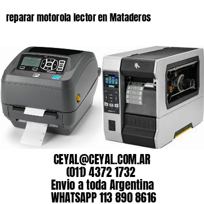  reparar motorola lector en Mataderos