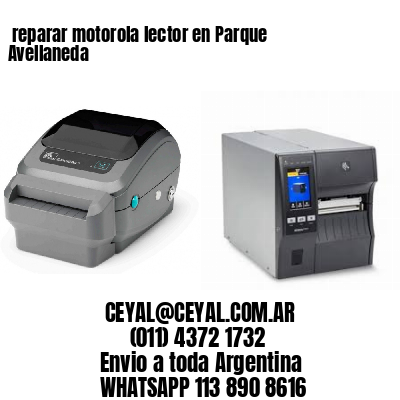 reparar motorola lector en Parque Avellaneda