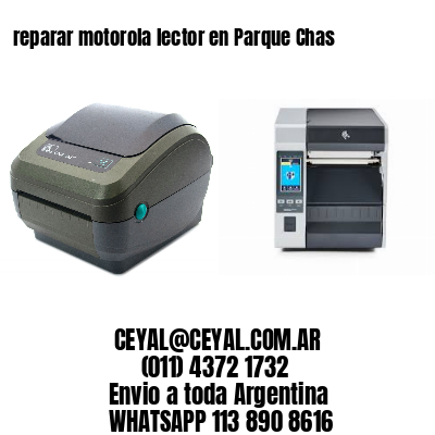 reparar motorola lector en Parque Chas