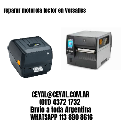  reparar motorola lector en Versalles