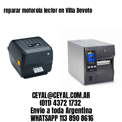 reparar motorola lector en Villa Devoto