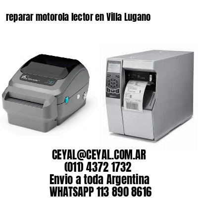 reparar motorola lector en Villa Lugano