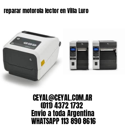 reparar motorola lector en Villa Luro