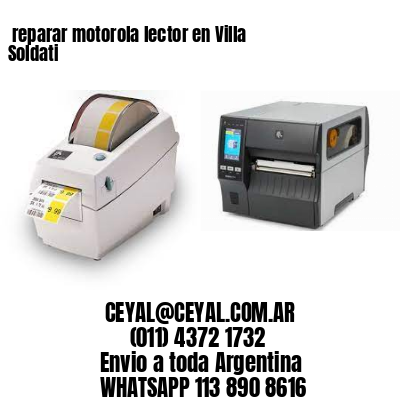 reparar motorola lector en Villa Soldati