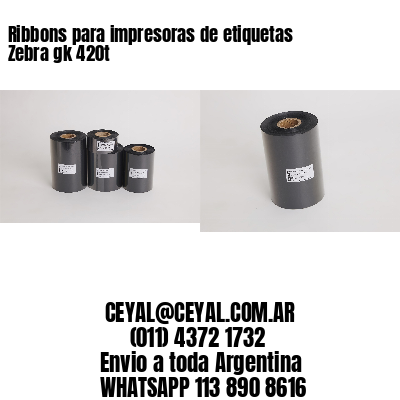 Ribbons para impresoras de etiquetas Zebra gk 420t