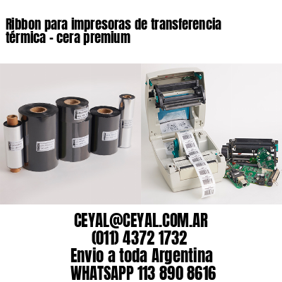 Ribbon para impresoras de transferencia térmica – cera premium